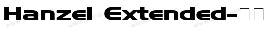 Hanzel Extended字体转换